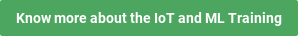Know more about the IoT and ML Training